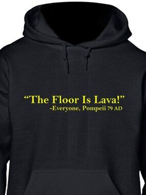 New The Floor Is Lava Black Hoodie Fleece Sweatshirt